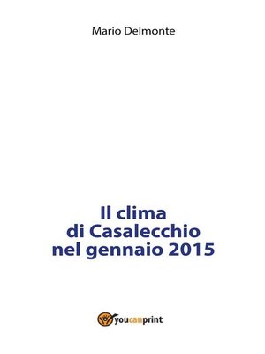 cover image of Il clima di Casalecchio nel gennaio 2015